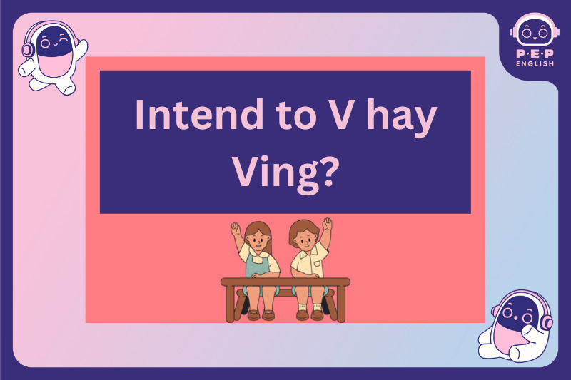 Intend to v hay ving?