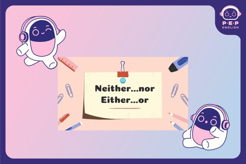 Either & Neither là gì?